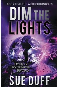 Dim the Lights