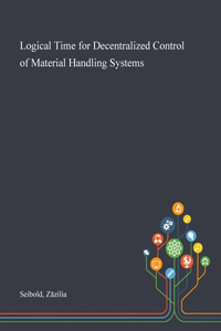 Logical Time for Decentralized Control of Material Handling Systems