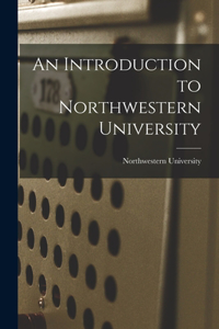 Introduction to Northwestern University