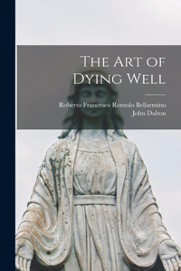 art of Dying Well