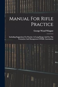 Manual For Rifle Practice
