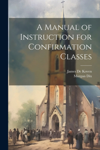 Manual of Instruction for Confirmation Classes