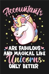 Accountants Are Fabulous And Magical Like Unicorns Only Better