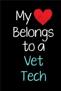 My Heart Belongs to a Vet Tech