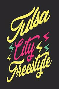 Tulsa City Freestyle: Tulsa Notebook Tulsa Vacation Journal Handlettering Diary I Logbook 110 Blank Paper Pages 6 x 9