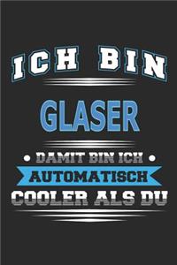 Ich bin Glaser Damit bin ich automatisch cooler als du