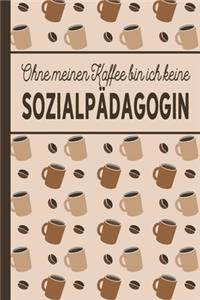 Ohne meinen Kaffee bin ich keine Sozialpädagogin