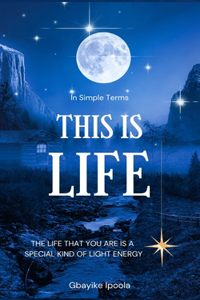 In Simple Terms, This is Life