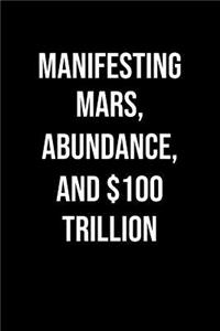 Manifesting Mars Abundance And 100 Trillion