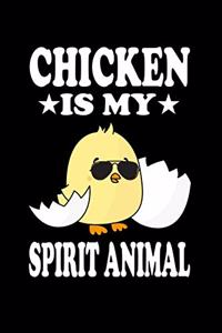 Chicken Is My Spirit Animal