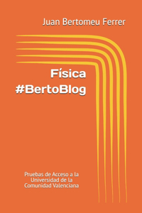 Física #BertoBlog
