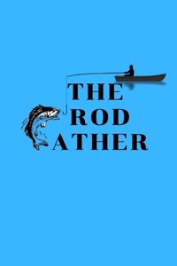 The Rod