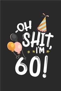 Oh Shit. I'm 60