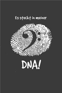 Es steckt in meiner DNA