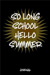 So Long School Hello Summer Journal