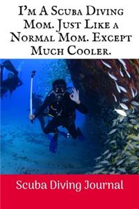 I'm A Scuba Diving Mom