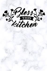 bless this kitchen