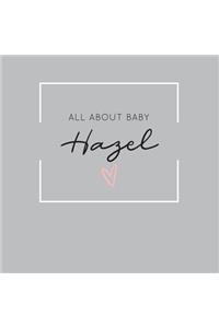 All About Baby Hazel