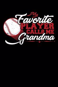 My Favorite Player Calls Me Grandma
