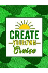 Create Your Own Cruise
