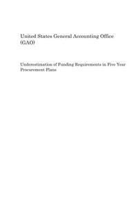 Underestimation of Funding Requirements in Five Year Procurement Plans