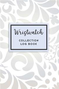 Wristwatch Collection Log Book