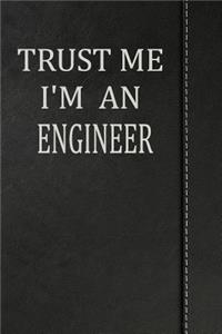 Trust Me I'm an Engineer