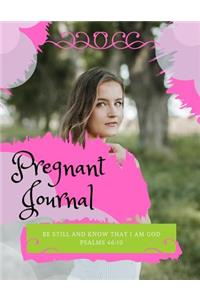 Pregnant Journal: Be still and know that I am God Psalms 46:10