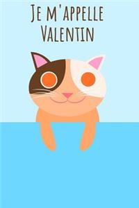 Je m'appelle Valentin