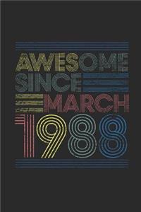 Awesome Since March 1988