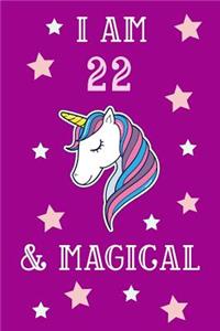 I Am 22 And Magical