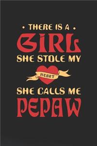 There Is A Girl She Stole My Heart She Calls Me Pepaw