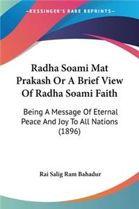 Radha Soami Mat Prakash Or A Brief View Of Radha Soami Faith