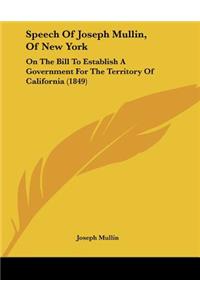 Speech Of Joseph Mullin, Of New York