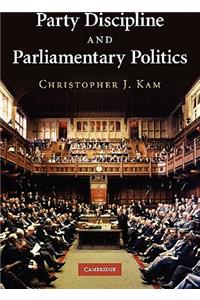 Party Discipline and Parliamentary Politics