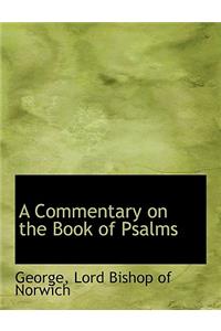 A Commentary on the Book of Psalms