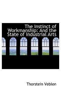 The Instinct of Workmanship