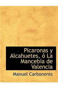 Picaronas y Alcahuetes, La Manceb a de Valencia