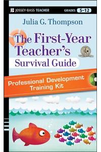 The First-Year Teacher's Survival Guide Professional Development Training Kit