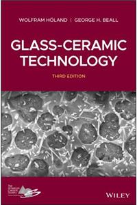 Glass-Ceramic Technology