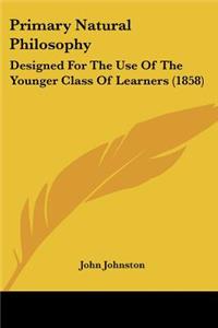 Primary Natural Philosophy