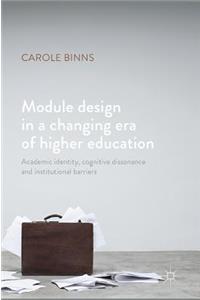 Module Design in a Changing Era of Higher Education