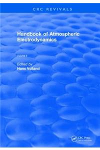 Revival: Handbook of Atmospheric Electrodynamics (1995)