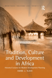 Tradition, Culture and Development in Africa