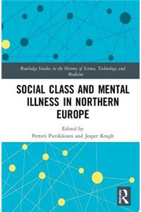 Social Class and Mental Illness in Northern Europe