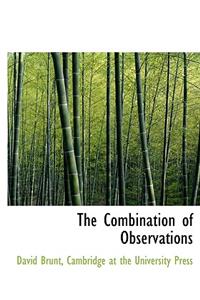 The Combination of Observations