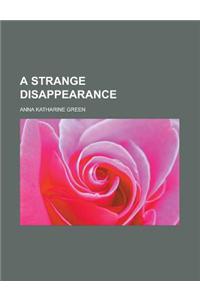 A Strange Disappearance