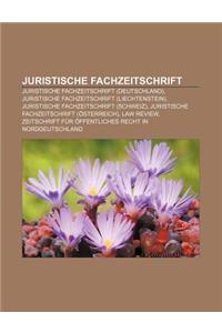 Juristische Fachzeitschrift: Juristische Fachzeitschrift (Deutschland), Juristische Fachzeitschrift (Liechtenstein)