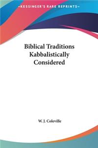 Biblical Traditions Kabbalistically Considered