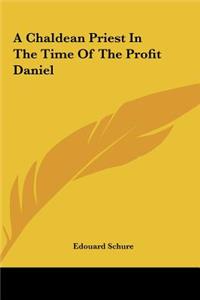 Chaldean Priest In The Time Of The Profit Daniel